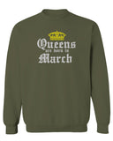 The Best Birthday Gift Queens are Born in March men's Crewneck Sweatshirt