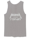 The Best Birthday Gift Legends are Born in February men's Tank Top