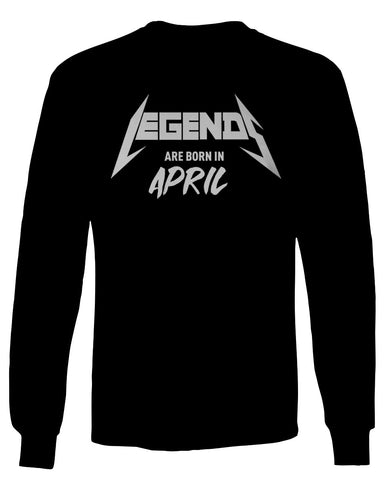 The Best Birthday Gift Legends are Born in April mens Long sleeve t shirt