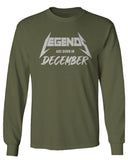 The Best Birthday Gift Legends are Born in December mens Long sleeve t shirt