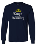 The Best Birthday Gift Kings are Born in February mens Long sleeve t shirt