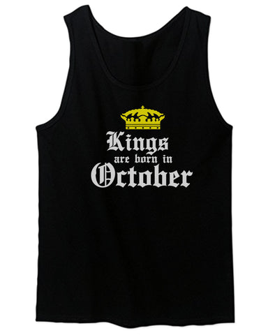 The Best Birthday Gift Kings are Born in October men's Tank Top