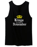 The Best Birthday Gift Kings are Born in November men's Tank Top